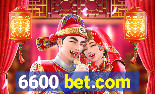 6600 bet.com